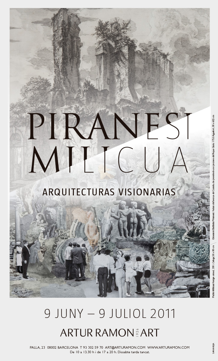 Piranesi / Milicua, junio - julio 2011
